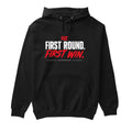 FIRST ROUND .FIRST WIN. Hoodie — Black